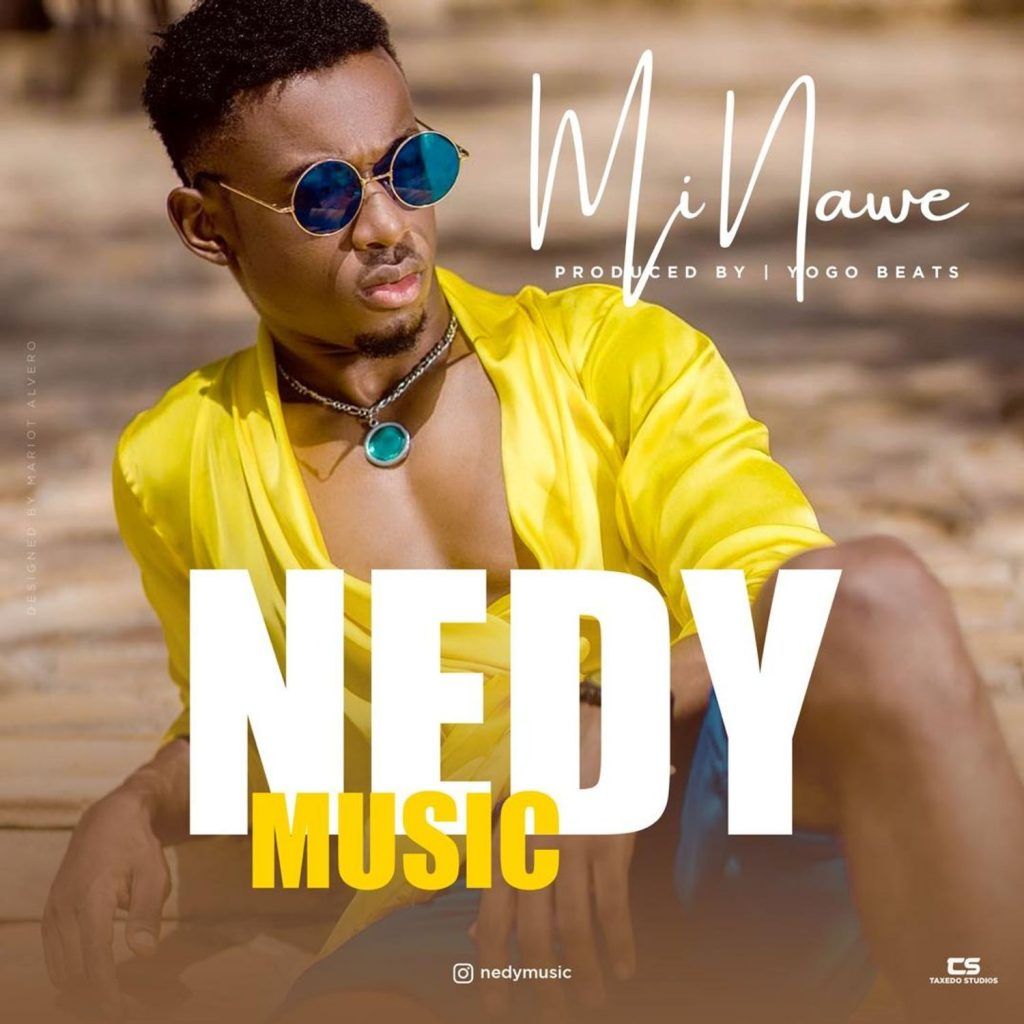 Audio: Nedy Music – Me Na We (Mp3 Download) - KibaBoy