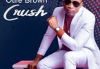 Audio: Otile Brown – Crush (Mp3 Download) - KibaBoy