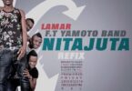Audio: Yamoto Band Ft. LAMAR - Nitajuta Refix (Mp3 Download) - KibaBoy