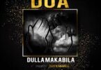 Audio: Dulla Makabila - Dua (Mp3 Download) - KibaBoy