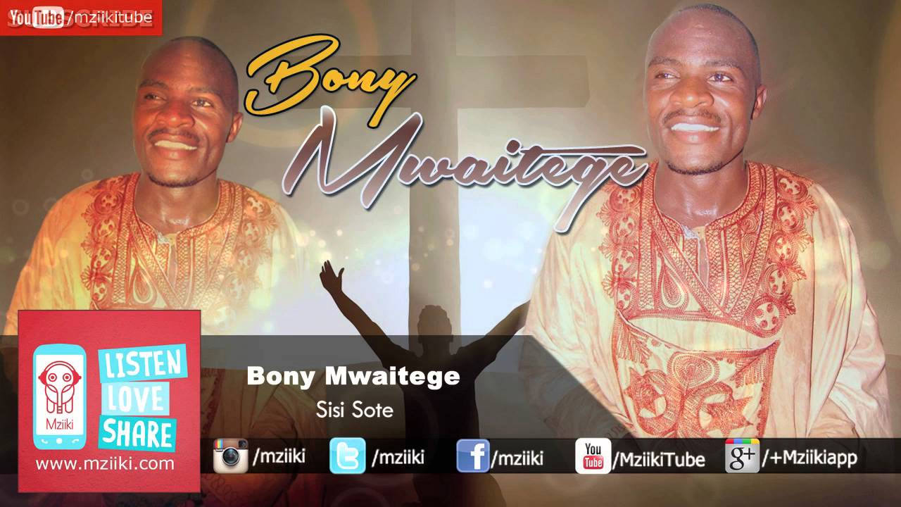 Audio: Bony Mwaitege - Sisi Sote (Asifiwe) | Mp3 Download - KibaBoy