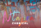 Audio: Chemical – Nitajioa (Mp3 Download) - KibaBoy