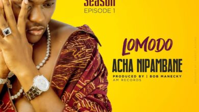 Audio: Lomodo – Acha Nipambane (Mp3 Download) - KibaBoy