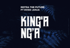 Audio: Motra The Future Ft. Dogo Janja - Kinganga (Mp3 Download) - KibaBoy