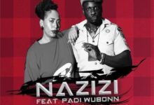 Audio: Nazizi Ft. Padi Wubonn – No Shida (Mp3 Download) - KibaBoy