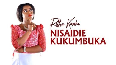 Audio: Ritha Komba – Nisaidie Kukumbuka (Mp3 Download) - KibaBoy