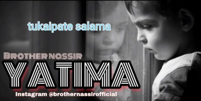 Audio: Brother Nassir – Yatima (Mp3 Download) - KibaBoy