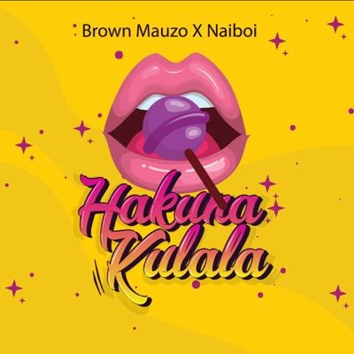 Audio: Brown Mauzo Ft. Naiboi – Hakuna Kulala (Mp3 Download) - KibaBoy