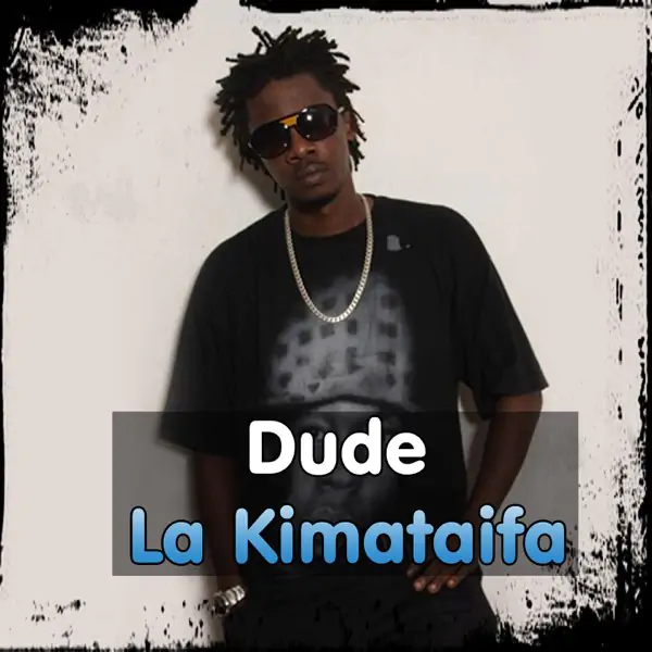 Audio: Chege - Dude La Kimataifa (Mp3 Download)