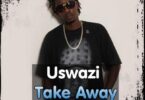 Audio: Chege Ft. Malaika - Uswazi Take Away (Mp3 Download) - KibaBoy