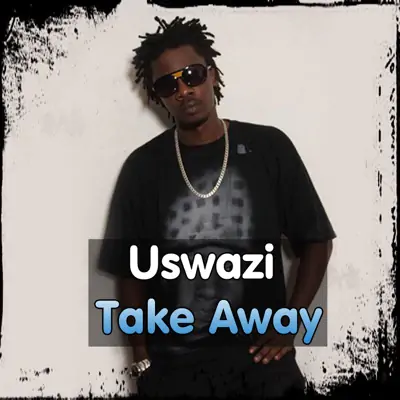 Audio: Chege Ft. Malaika - Uswazi Take Away (Mp3 Download)