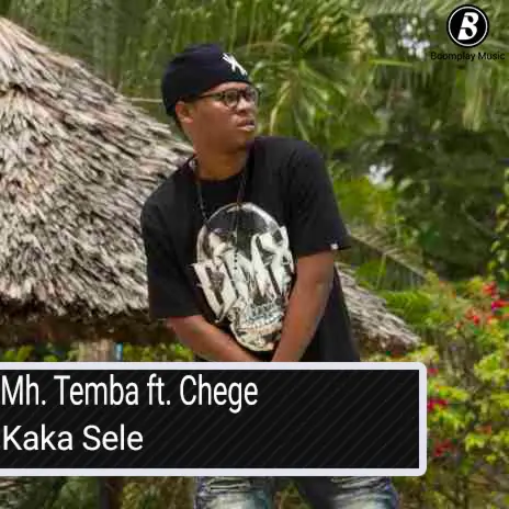 Audio: Chege Ft. Mh Temba - Kaka Sele (Mp3 Download)