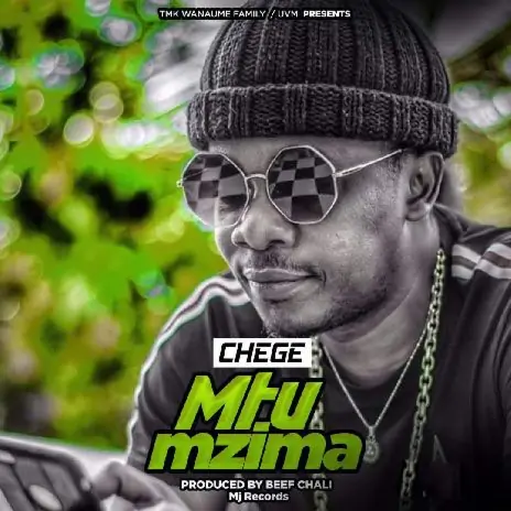 Audio: Chege - Mtu Mzima (Mp3 Download)
