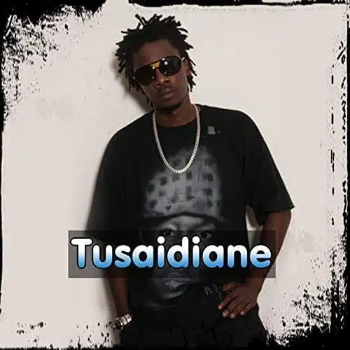 Audio: Chege - Tusaidiane (Mp3 Download)