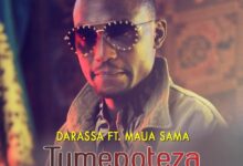 Audio: Darassa Ft. Maua Sama - Tumepoteza (Mp3 Download) - KibaBoy