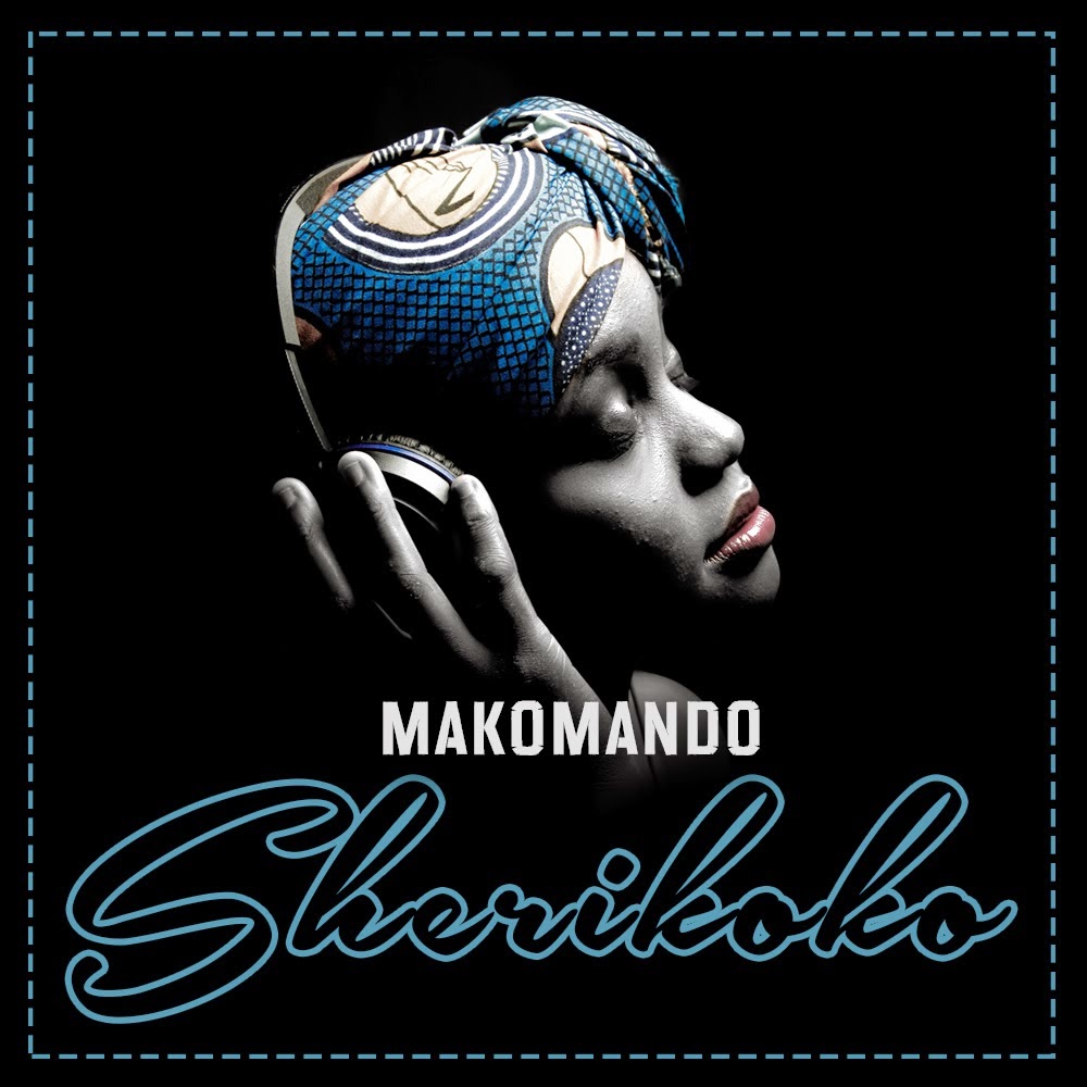 Audio: Makomando - Sherie Coco (Mp3 Download) - KibaBoy