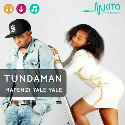Audio: Tunda Man - Mapenzi Yale Yale (Mp3 Download)