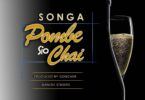 Audio: Songa – Pombe Sio Chai (Mp3 Download) - KibaBoy