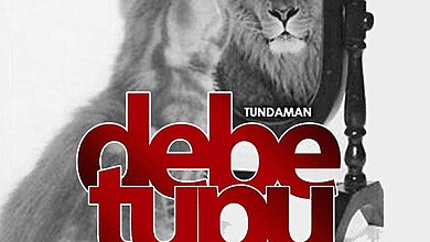 Audio: Tunda Man - Debe Tupu (Mp3 Download)