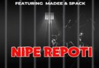 Audio: Tunda Man Ft. Spack & Madee - Nipe Ripoti (Mp3 Download) - KibaBoy