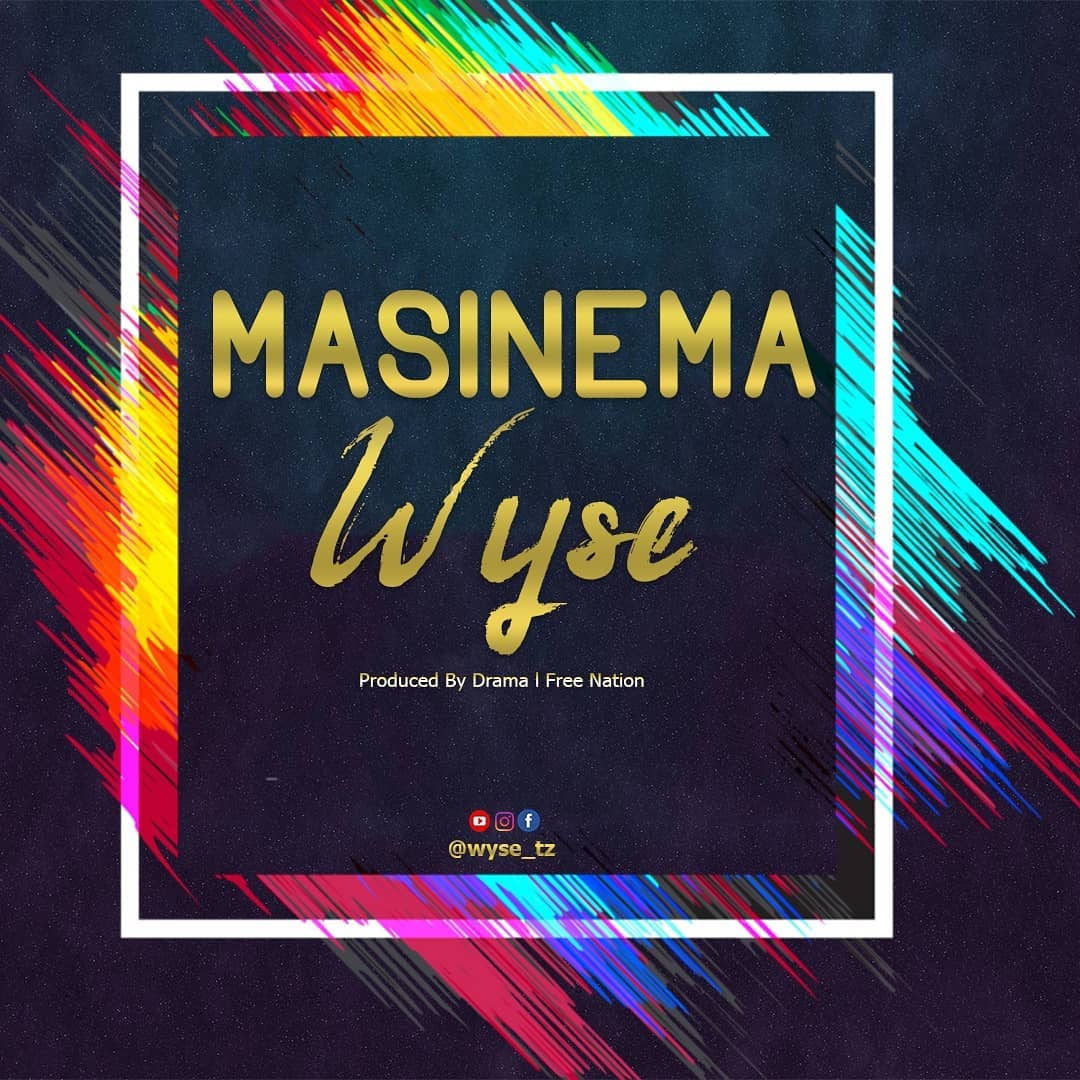 Audio: Wyse – Masinema (Mp3 Download) - KibaBoy