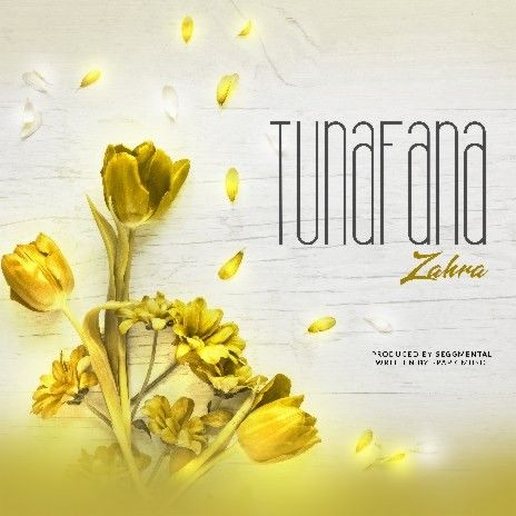 Audio: Zahra – Tunafana (Mp3 Download) - KibaBoy