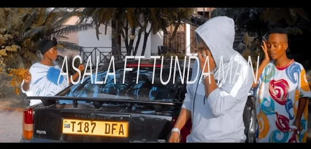 VIDEO: Asala Ft. Tunda Man - Ujana (Mp4 Download)