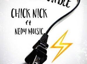 Audio: Chick Nick Ft. Nedy Music – Power Cable (Mp3 Download) - KibaBoy