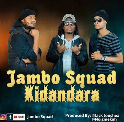 Audio: Jambo Squad – Kidandara (Mp3 Download)
