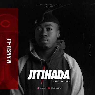 Audio: Mansu-Li – Jitihada (Mp3 Download) - KibaBoy