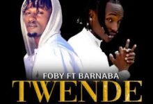 Audio: Foby Ft. Barnaba - Twende (Mp3 Download) - KibaBoy