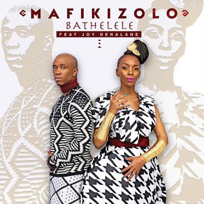 Audio: Mafikizolo Ft. Joy Denalane – Bathelele (Mp3 Download) - KibaBoy