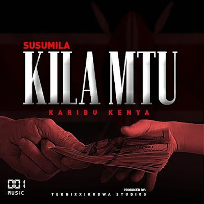 Audio: Susumila – Kila Mtu (Mp3 Download) - KibaBoy