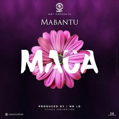 Audio: Mabantu - Maua (Mp3 Download)