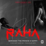 Audio: Baraka The Prince Ft Sappy – Raha (Mp3 Download) - KibaBoy