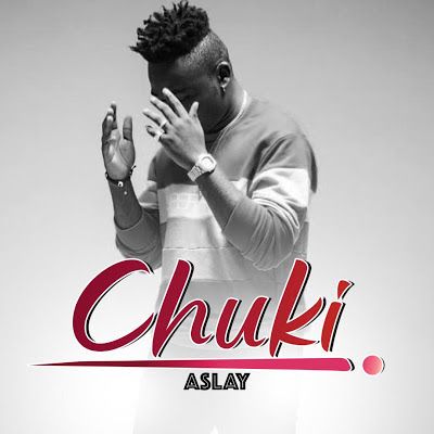 Audio: Aslay - Chuki (Mp3 Downloa) - KibaBoy