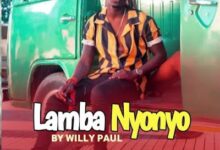 Audio: Willy Paul – Lamba Nyonyo (Mp3 Download) - KibaBoy