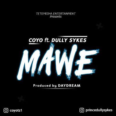 Audio: Coyo Ft Dully Sykes - Mawe (Mp3 Download) - KibaBoy