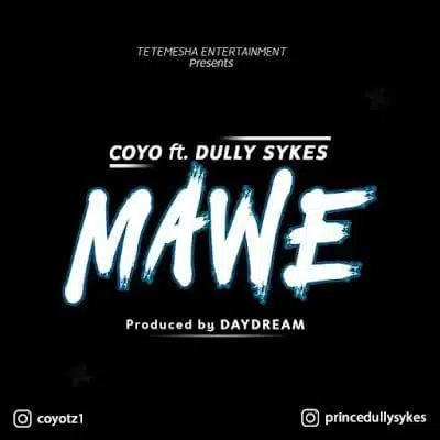 Audio: Coyo Ft Dully Sykes - Mawe (Mp3 Download)