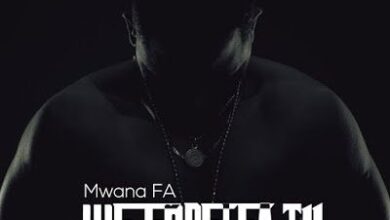 Audio: Mwana FA - We Endelea Tu (Mp3 Download) - KibaBoy