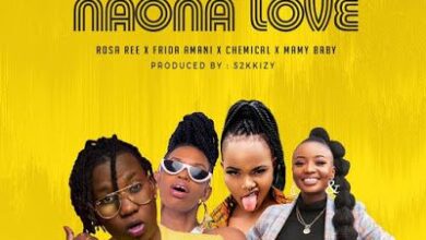 Audio: Rosa Ree X Frida Amani X Chemical X Mamy Baby Ft S2kizzy – Naona Love (Mp3 Download) - KibaBoy