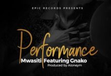 Audio: Mwasiti Ft G Nako - Performance (Mp3 Download) - KibaBoy