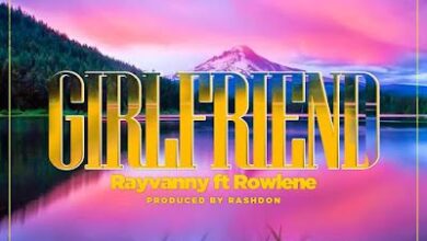 Audio: Rayvanny Ft Rowlene - Girlfriend (Mp3 Download) - KibaBoy