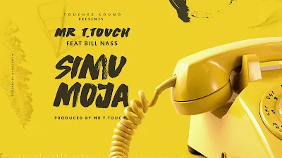 Audio: Mr T Touch Ft Billnass – Simu Moja (Mp3 Download)