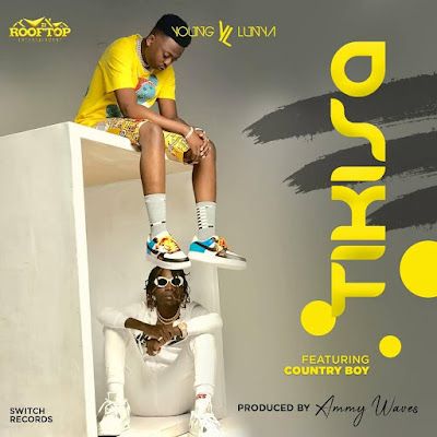 Audio: Young Lunya Ft Country Wizzy – Tikisa (Mp3 Download) - KibaBoy