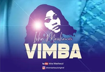 Audio: Isha Mashauzi – Vimba (Mp3 Download)