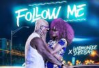 Audio: Harmonize X Sheebah - Follow Me (Mp3 Download) - KibaBoy