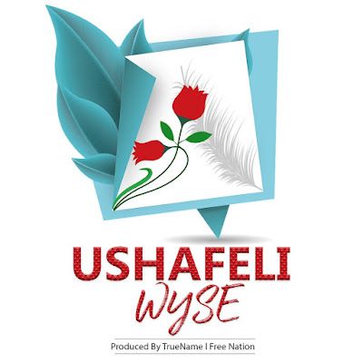 Audio: Wyse – Ushafeli (Mp3 Download) - KibaBoy