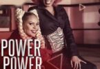 Audio: Size 8 Reborn & Wahu – Power Power (Mp3 Download) - KibaBoy