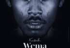 Audio: Kusah – Wema (Mp3 Download) - KibaBoy